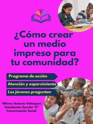 cover image of ¿Cómo crear un medio impreso para tu comunidad?